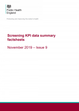 Screening KPI data summary factsheets: November 2019: Issue 9